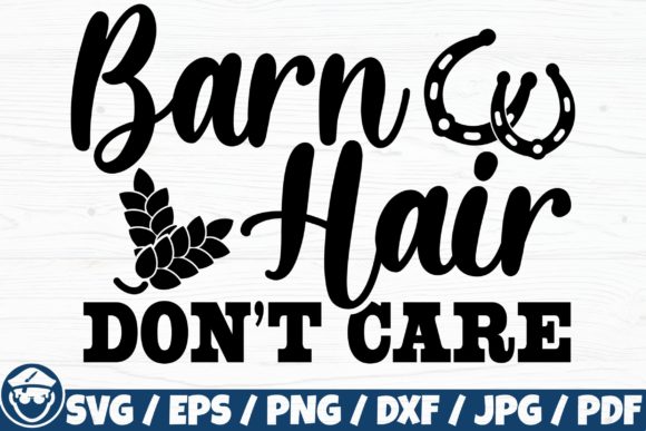 Barn Hair Don t Care Horse Quote Graphics for Crafts