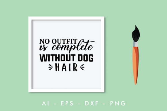Dog Quote Design Vector Template for Graphics and Crafts