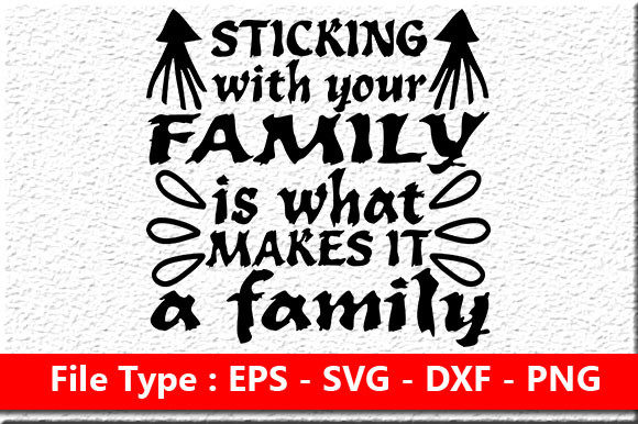 Family Quote Design for Crafts and Graphics