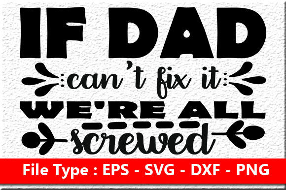 Father’s Day Quote Design for Crafts and Graphics