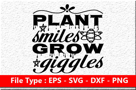 Garden Quote Design for Crafts and Graphics