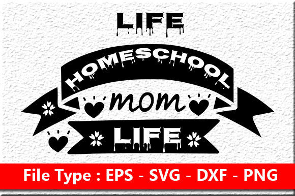 Homeschool Mom Quote Design for Crafts and Graphics