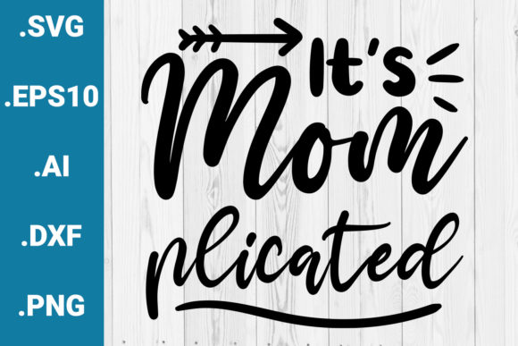 It's Momplicated Quote Graphic Design Asset Review
