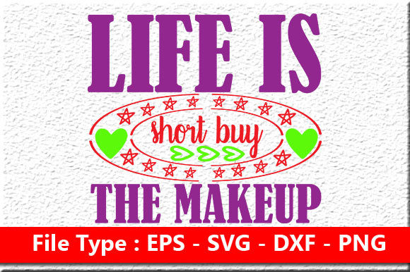 Makeup Quote Design for Crafts and Graphics