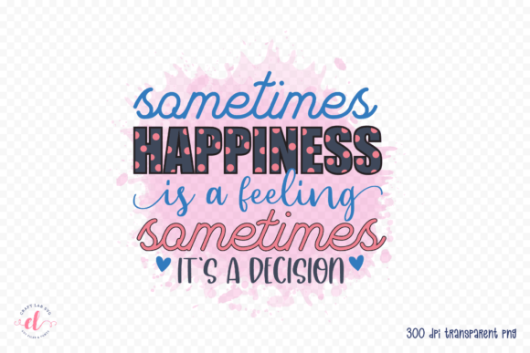 Motivational Quote Sublimation Design for Crafts and Graphics