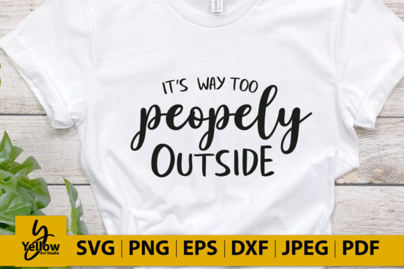 Sarcastic Quote - Too Peopely Outside