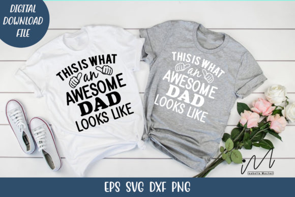 This is What an Awesome Dad Svg for Crafts and Graphics